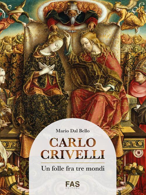 Libreriauniversitaria Carlo Crivelli. Un folle fra tre mondi