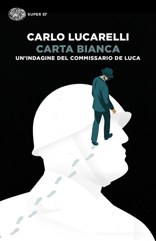 Libreriauniversitaria Carta bianca. Un'indagine del commissario De Luca