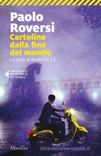 Libreriauniversitaria Cartoline dalla fine del mondo. La serie di Radeschi vol.6