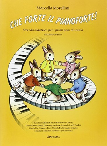 Libreriauniversitaria Che forte il pianoforte. 2° livello