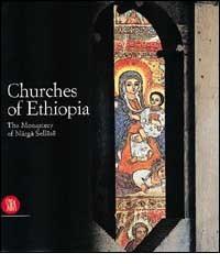 Libreriauniversitaria Chiese d'Etiopia. Il Monastero di Narga Sellase. Ediz. inglese