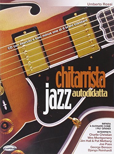 Libreriauniversitaria Chitarrista jazz autodidatta. Con CD