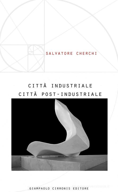 Libreriauniversitaria Città industriale città post-industriale