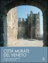 Libreriauniversitaria Città murate del Veneto. Scacchieri fortificati medievali: un sistema regione
