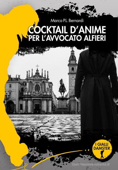 Libreriauniversitaria Cocktail d'anime per l'avvocato Alfieri