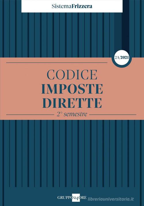 Libreriauniversitaria Codice fiscale Frizzera. Imposte dirette 2021 vol.2A