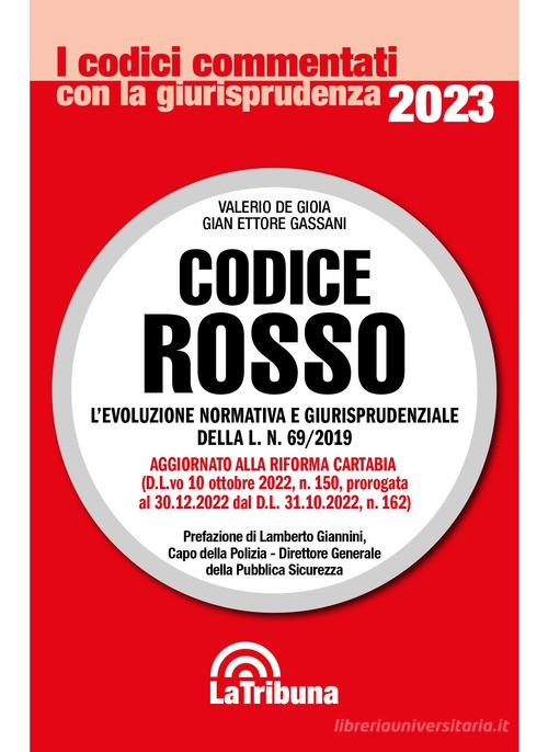 Libreriauniversitaria Codice Rosso. L'evoluzione Normativa E Giurisprudenziale Della L. 19 Luglio 2019 N. 69
