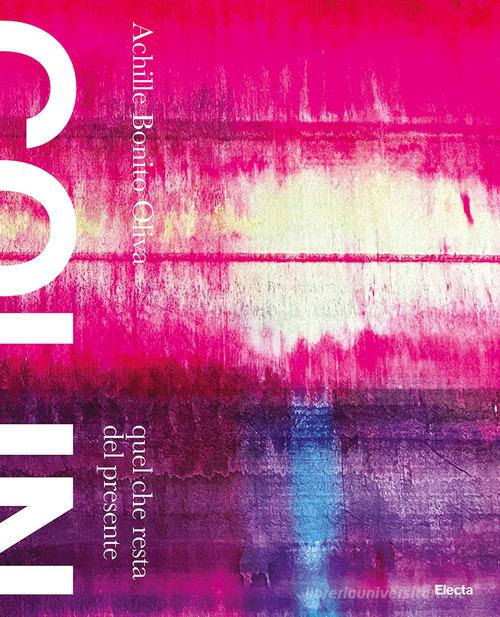 Libreriauniversitaria Colin. Quel Che Resta Del Presente