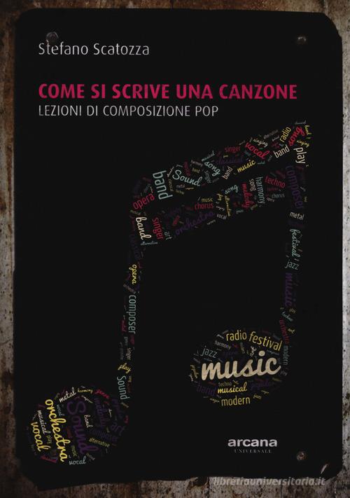 Libreriauniversitaria Come si scrive una canzone. Lezioni di composizione pop