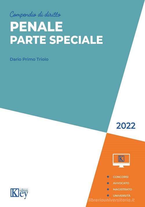 Libreriauniversitaria Compendio di diritto penale. Parte speciale 2022