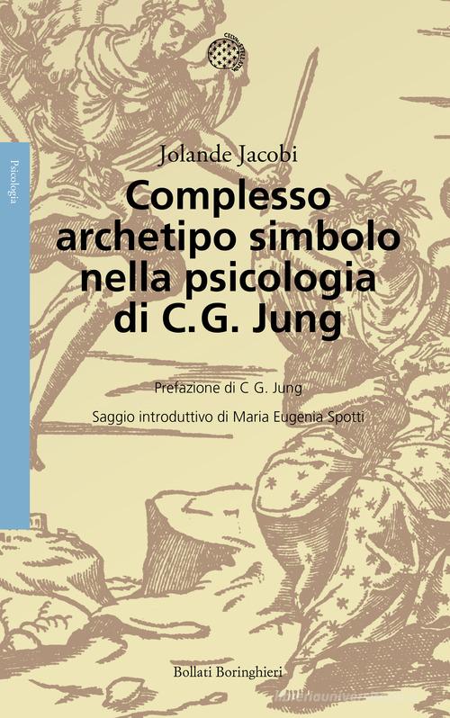 Libreriauniversitaria Complesso archetipo simbolo nella psicologia di C. G. Jung. Nuova ediz