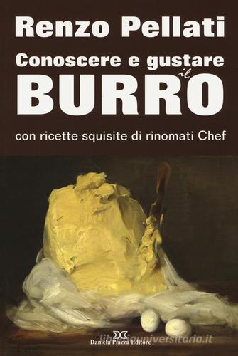 Libreriauniversitaria Conoscere e gustare il burro con ricette squisite di rinomati chef