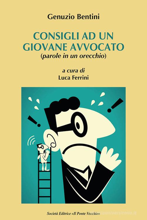 Libreriauniversitaria Consigli a un giovane avvocato (parole in un orecchio)