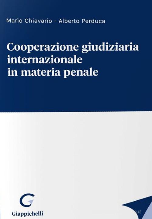 Libreriauniversitaria Cooperazione giudiziaria internazionale in materia penale