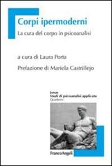 Libreriauniversitaria Corpi ipermoderni. La cura del corpo in psicoanalisi