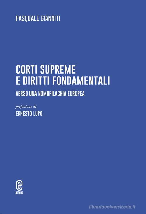 Libreriauniversitaria Corti supreme e diritti fondamentali. Verso una nomofilachia europea