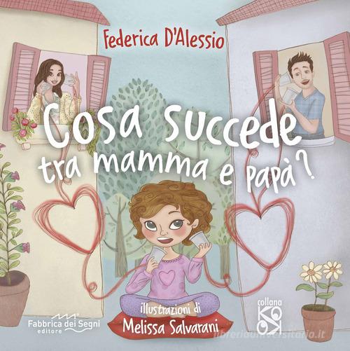Libreriauniversitaria Cosa succede tra mamma e papà?