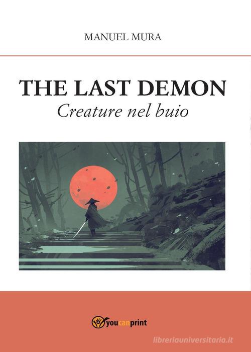 Libreriauniversitaria Creature nel buio. The last demon