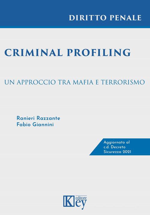 Libreriauniversitaria Criminal Profiling. Un Approccio Tra Mafia E Terrorismo