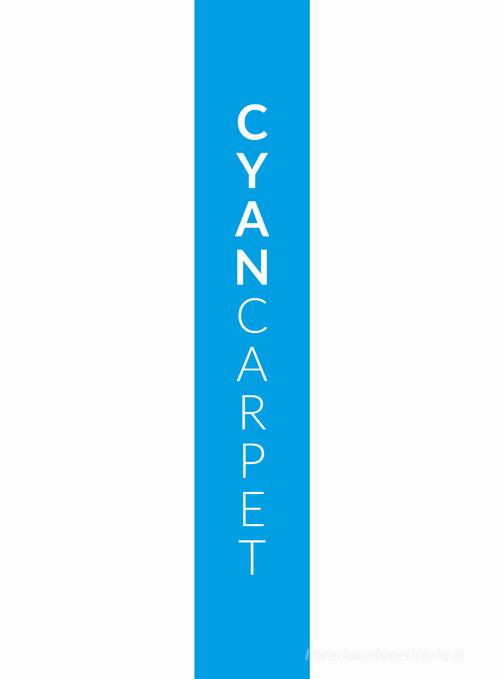 Libreriauniversitaria Cyan carpet. Ediz. italiana e inglese
