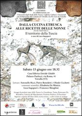 Libreriauniversitaria Dalla cucina etrusca alle ricette delle nonne. Il territorio della Tuscia