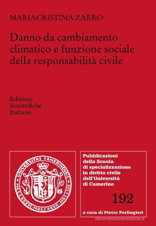 Libreriauniversitaria Danno da cambiamento climatico e funzione sociale della responsabilità civile