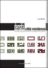 Libreriauniversitaria Densità città residenza. Tecniche di densificazione e strategie anti-sprawl