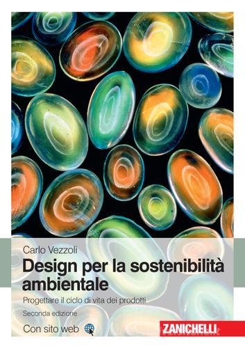 Libreriauniversitaria Design di prodotto per la sostenibilità ambientale. Con Contenuto digitale (fornito elettronicamente)