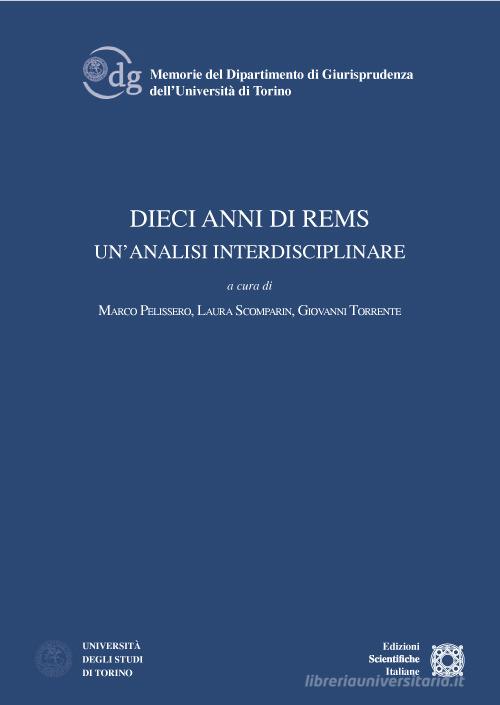 Libreriauniversitaria Dieci anni di rems. Un'analisi interdisciplinare