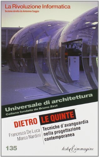 Libreriauniversitaria Dietro le quinte. Tecniche d'avanguardia nella progettazione contemporanea