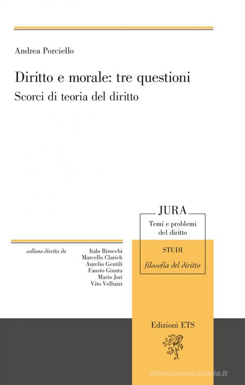 Libreriauniversitaria Diritto e morale: tre questioni. Scorci di teoria