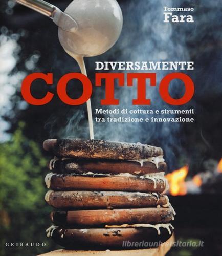 Libreriauniversitaria Diversamente cotto. Metodi di cottura e strumenti tra tradizione e innovazione