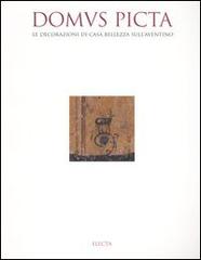 Libreriauniversitaria Domus picta. Le decorazioni di Casa Bellezza sull'Aventino. Ediz. illustrata