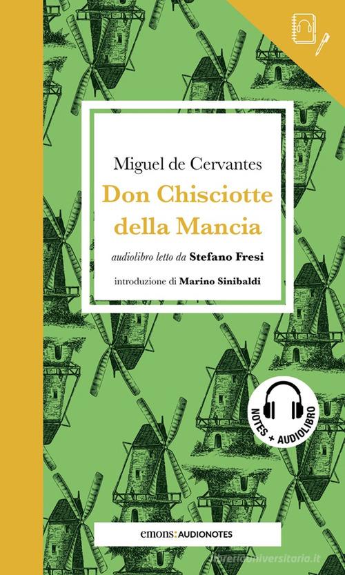 Libreriauniversitaria Don Chisciotte della Mancia letto da Stefano Fresi. Quaderno. Con audiolibro