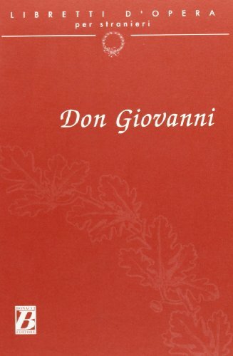 Libreriauniversitaria Don Giovanni. Dramma giocoso in due atti