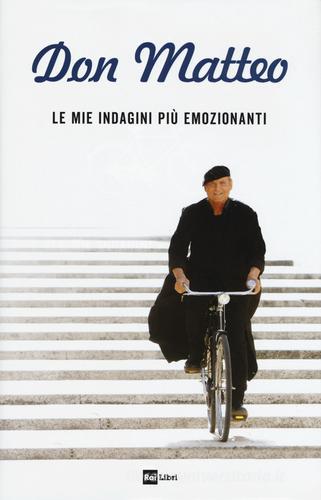 Libreriauniversitaria Don Matteo. Le mie indagini più emozionanti