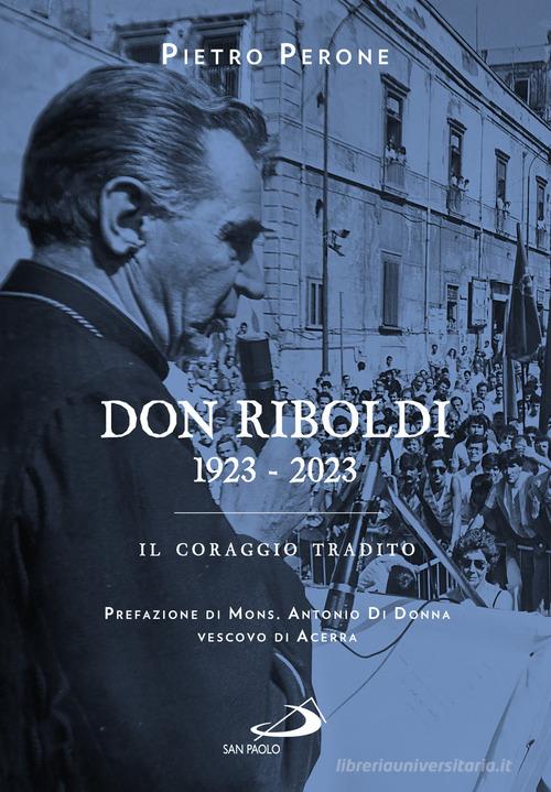 Libreriauniversitaria Don Riboldi. 1923-2023. Il coraggio tradito
