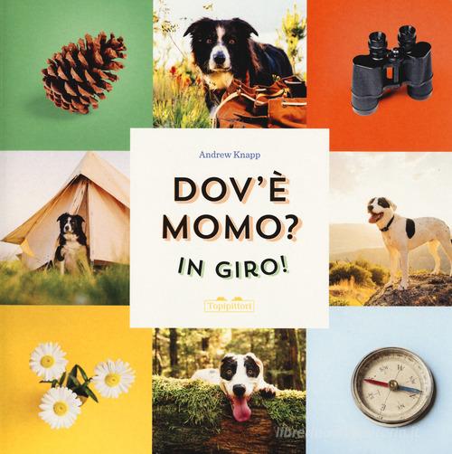 Libreriauniversitaria Dov'è Momo? In giro Ediz. a colori