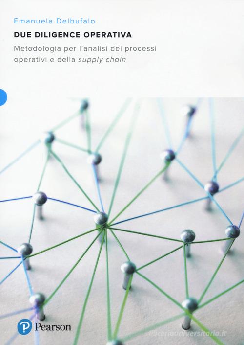 Libreriauniversitaria Due diligence operativa. Metodologia per l'analisi dei processi operativi e della supply chain