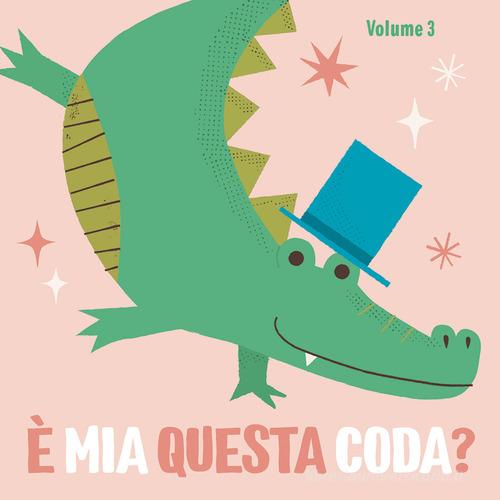 Libreriauniversitaria È mia questa coda? Ediz. a colori vol.3
