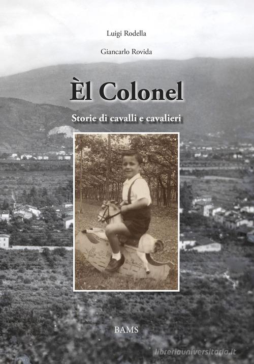 Libreriauniversitaria Èl Colonel. Storie di cavalli e cavalieri