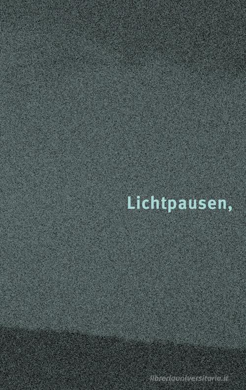 Libreriauniversitaria Eliografie incomplete-Lichtpausen lückenhaft. Gina Klaber Thusek Elisabeth Hölzl. Ediz. bilingue