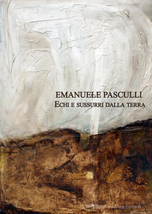 Libreriauniversitaria Emanuele Pasculli. Echi e sussurri dalla terra