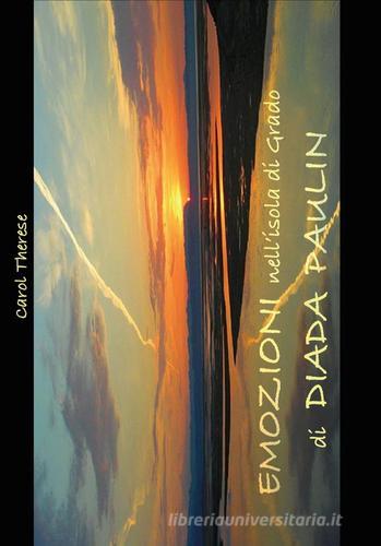 Libreriauniversitaria Emozioni nell'isola di Grado di Diada Paulin