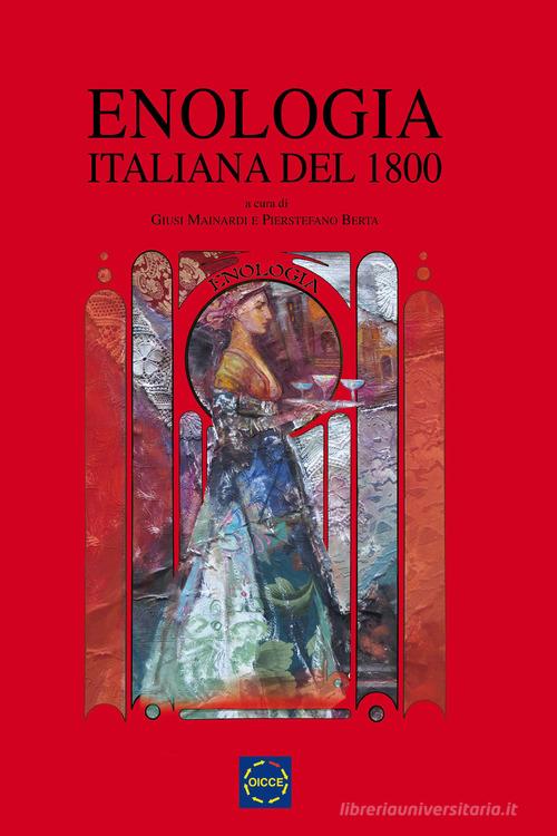 Libreriauniversitaria Enologia Italiana del 1800. Atti del convegno