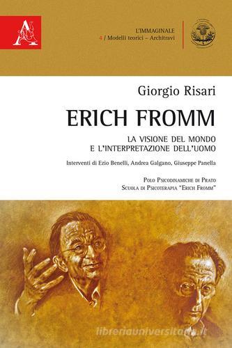 Libreriauniversitaria Erich Fromm. La visione del mondo e l'interpretazione dell'uomo