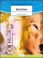 Libreriauniversitaria Eveline l'immortale e la profezia della luce
