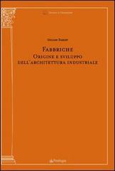 Libreriauniversitaria Fabbriche. Origine e sviluppo dell'architettura industriale