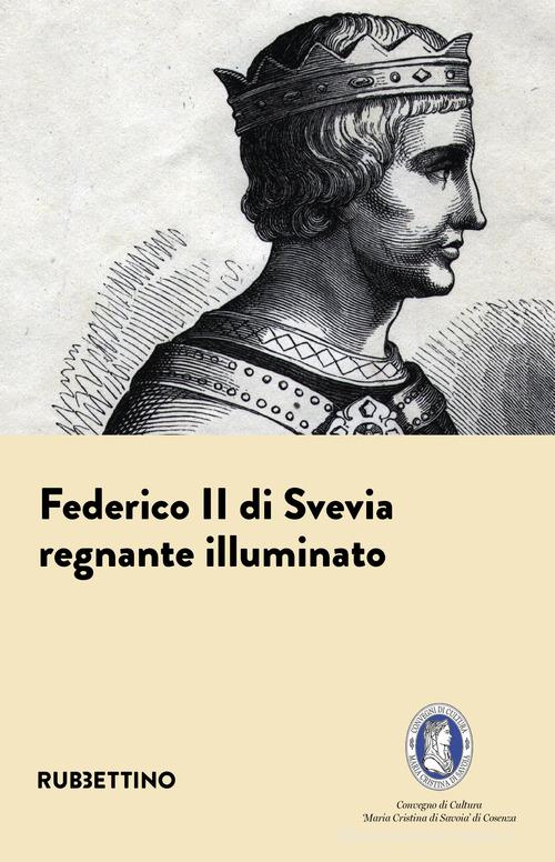 Libreriauniversitaria Federico II di Svevia. Regnante illuminato
