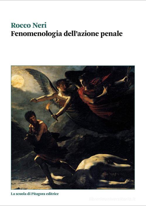 Libreriauniversitaria Fenomenologia dell'azione penale